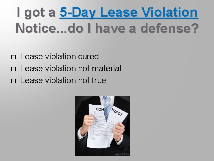 I got a 5 -Day Lease Violation Notice. . . do I have a