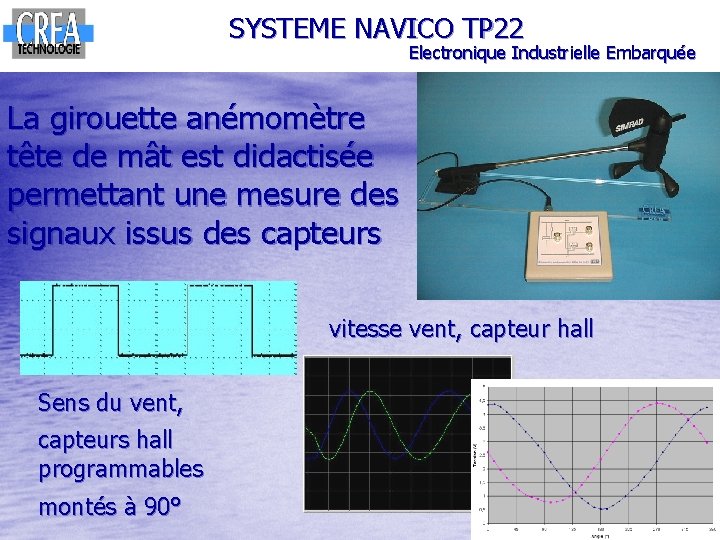 SYSTEME NAVICO TP 22 Electronique Industrielle Embarquée La girouette anémomètre tête de mât est