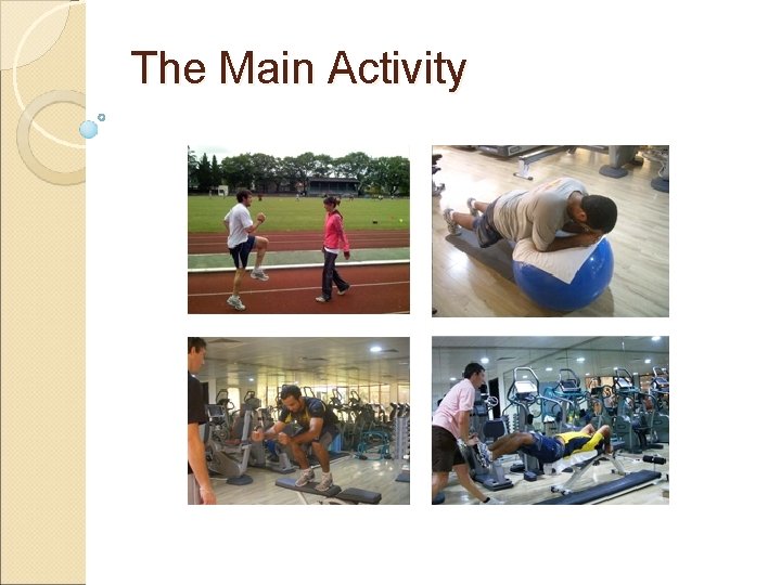 The Main Activity 