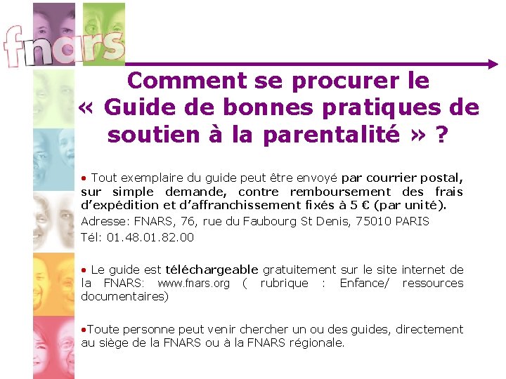 Comment se procurer le « Guide de bonnes pratiques de soutien à la parentalité Comment se procurer le « Guide de bonnes pratiques de soutien à la parentalité