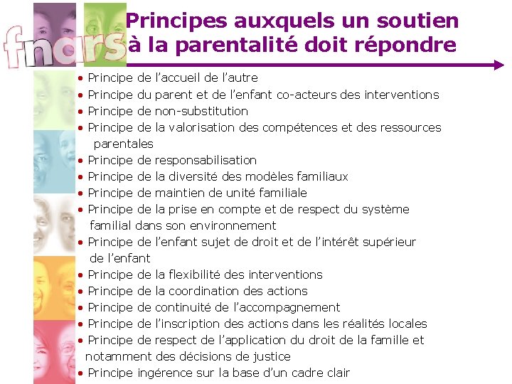 Principes auxquels un soutien à la parentalité doit répondre • Principe de l’accueil de Principes auxquels un soutien à la parentalité doit répondre • Principe de l’accueil de