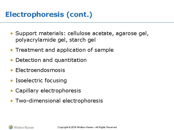 Electrophoresis (cont. ) • Support materials: cellulose acetate, agarose gel, polyacrylamide gel, starch gel