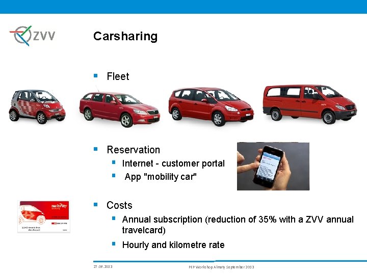 Carsharing § Fleet § Reservation § Internet - customer portal § App "mobility car"