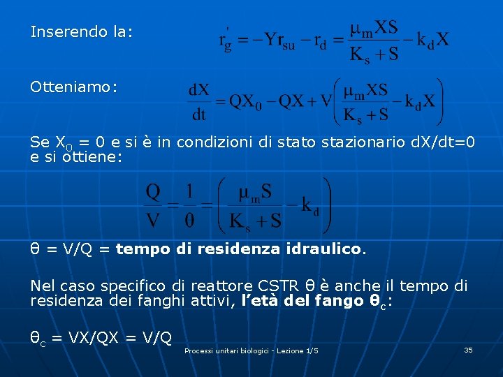 Inserendo la: Otteniamo: Se X 0 = 0 e si è in condizioni di