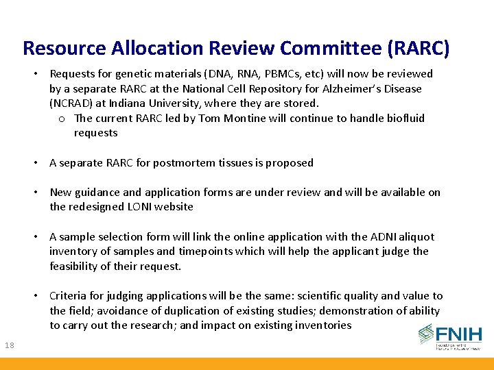 Resource Allocation Review Committee (RARC) • Requests for genetic materials (DNA, RNA, PBMCs, etc)