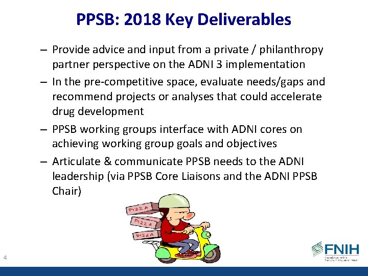 PPSB: 2018 Key Deliverables – Provide advice and input from a private / philanthropy
