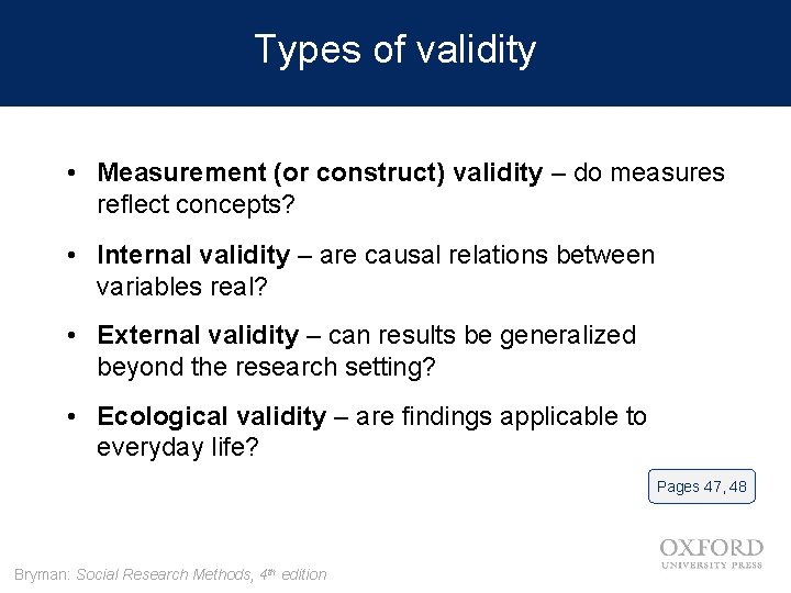 Types of validity • Measurement (or construct) validity – do measures reflect concepts? •