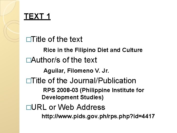 TEXT 1 �Title of the text Rice in the Filipino Diet and Culture �Author/s