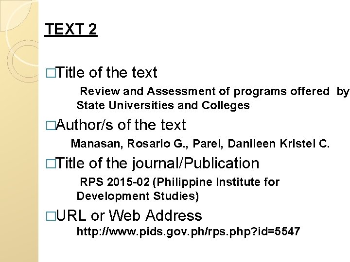 TEXT 2 �Title of the text Review and Assessment of programs offered by State
