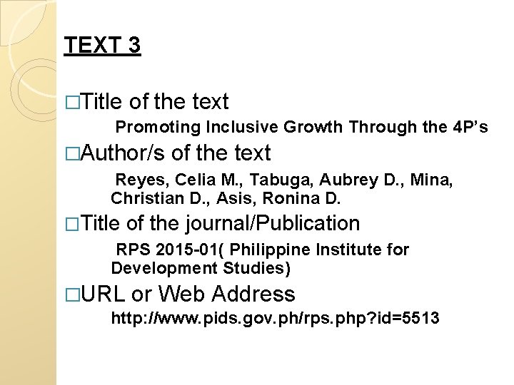 TEXT 3 �Title of the text Promoting Inclusive Growth Through the 4 P’s �Author/s