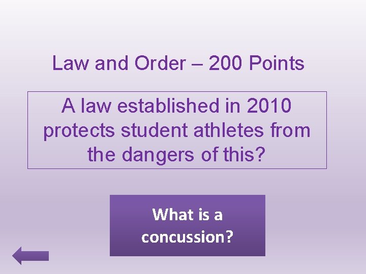 Law and Order – 200 Points A law established in 2010 protects student athletes
