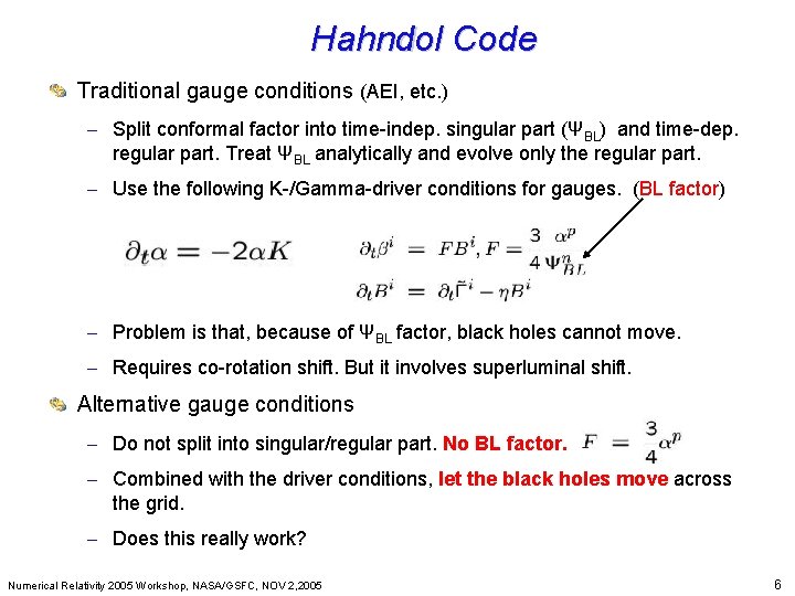 Hahndol Code Beyond Einstein: From the Big Bang to Black Holes Traditional gauge conditions