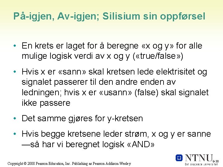 På-igjen, Av-igjen; Silisium sin oppførsel • En krets er laget for å beregne «x