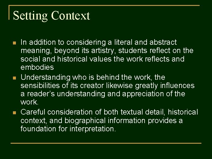 Setting Context n n n In addition to considering a literal and abstract meaning,