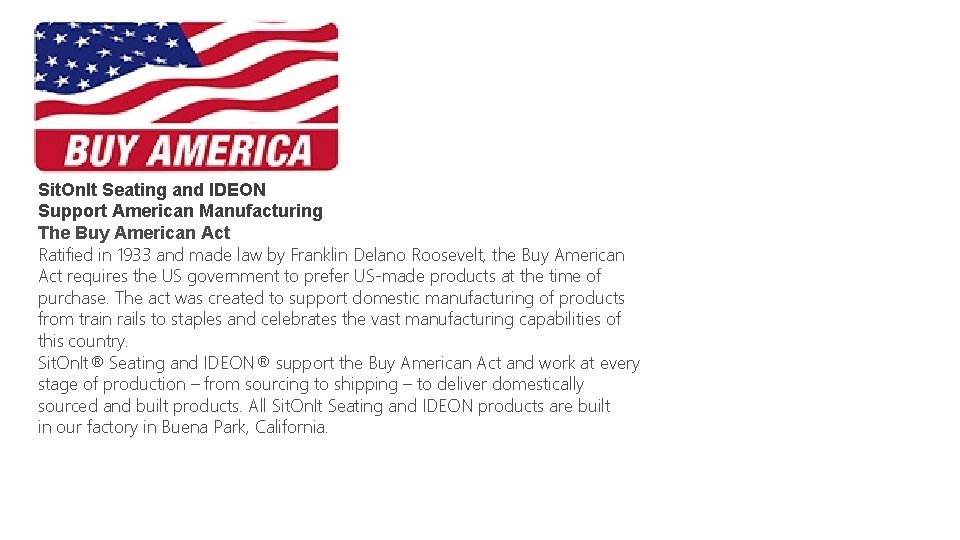 Sit. On. It Seating and IDEON Support American Manufacturing The Buy American Act Ratified