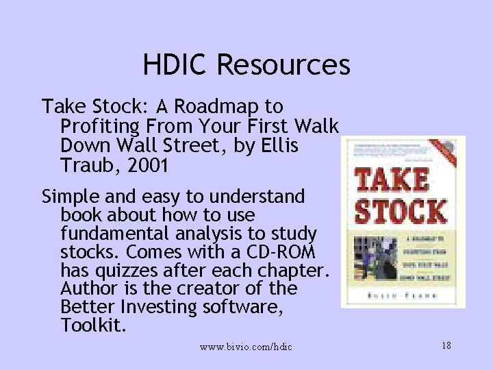 HDIC Resources Take Stock: A Roadmap to Profiting From Your First Walk Down Wall