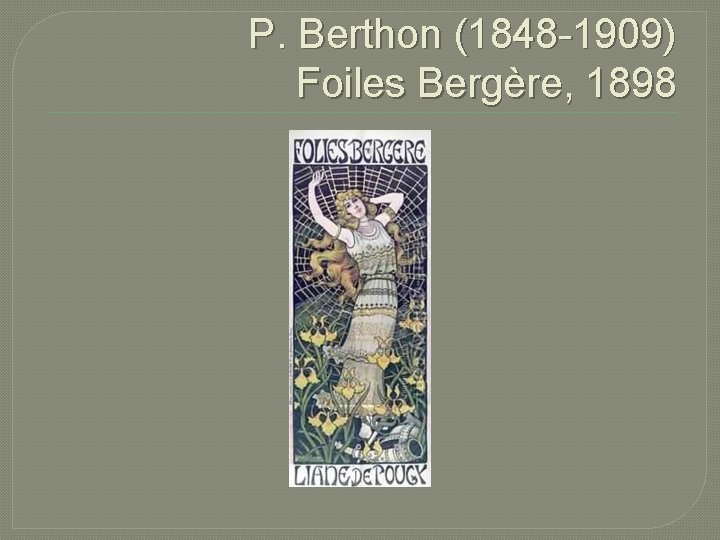  P. Berthon (1848 -1909) Foiles Bergère, 1898 