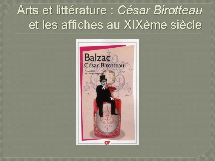 Arts et littérature : César Birotteau et les affiches au XIXème siècle 