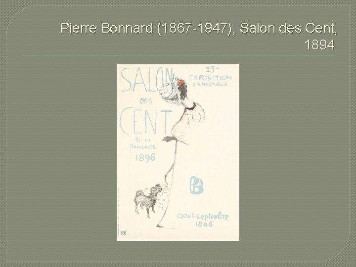 Pierre Bonnard (1867 -1947), Salon des Cent, 1894 