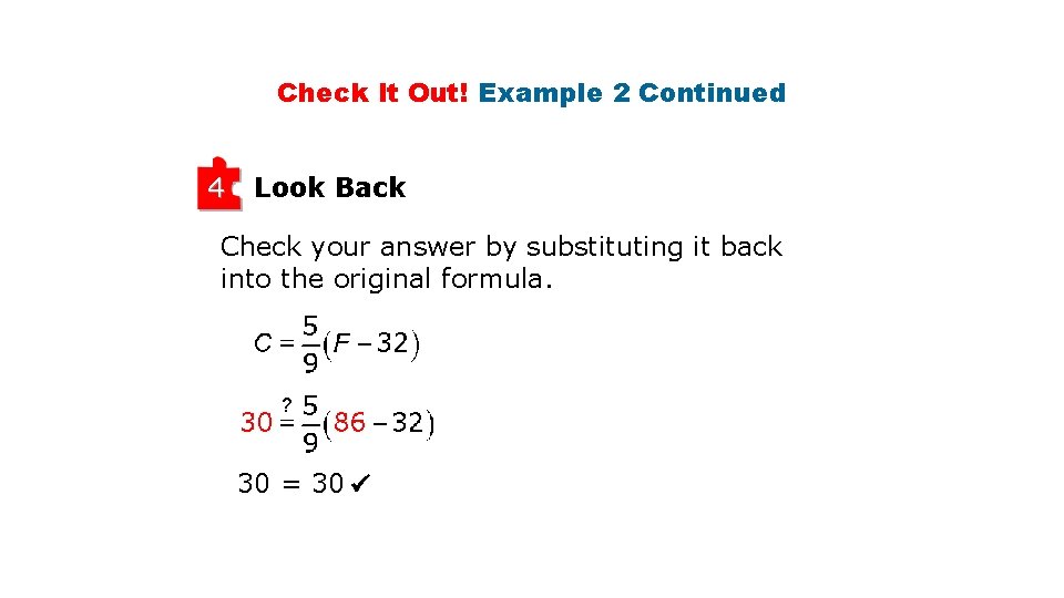 Check It Out! Example 2 Continued 4 Look Back Check your answer by substituting