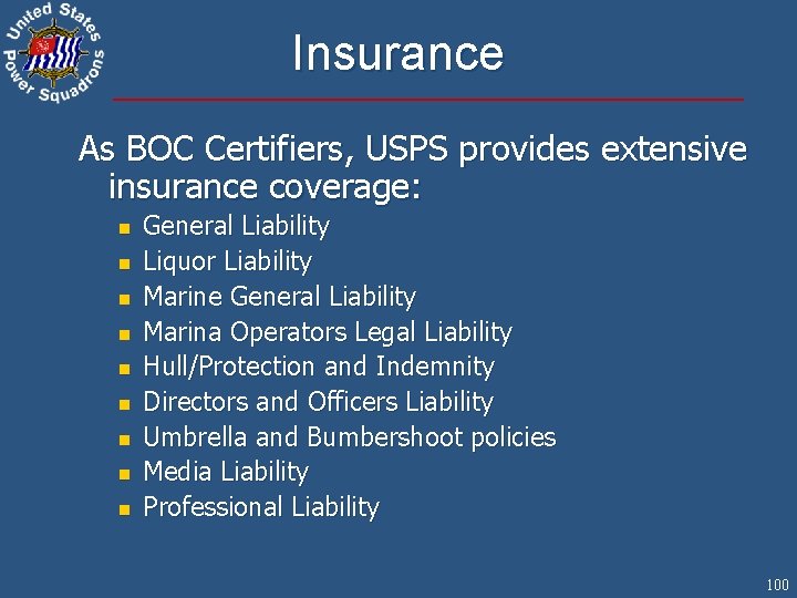 Insurance As BOC Certifiers, USPS provides extensive insurance coverage: n n n n n