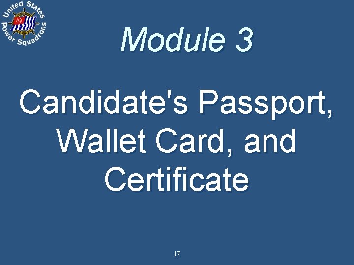 Module 3 Candidate's Passport, Wallet Card, and Certificate 17 