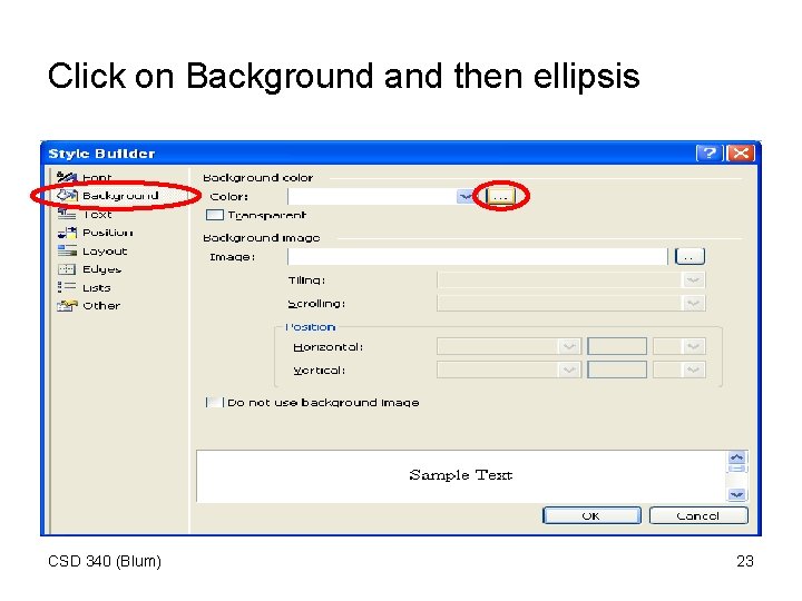 Click on Background and then ellipsis CSD 340 (Blum) 23 