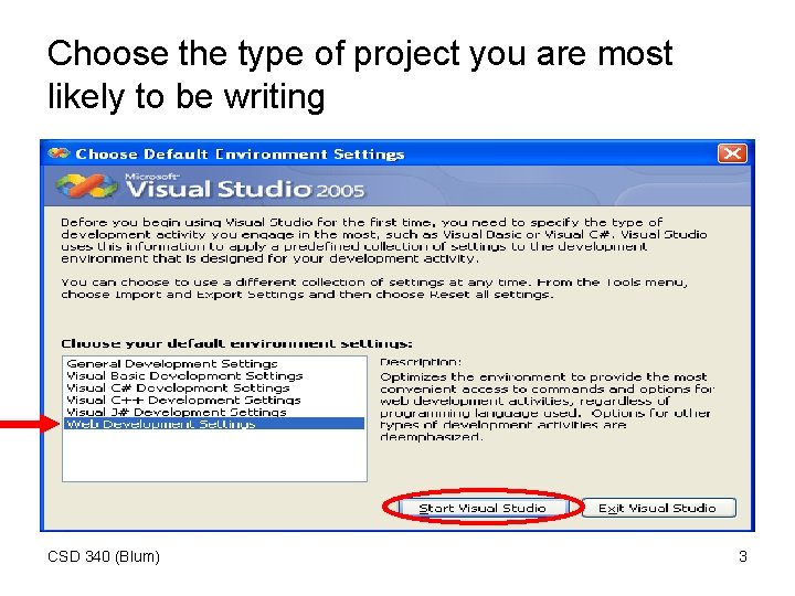 Choose the type of project you are most likely to be writing CSD 340