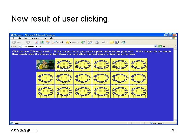 New result of user clicking. CSD 340 (Blum) 51 