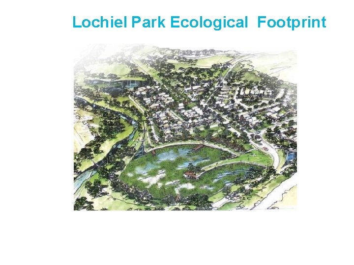 Lochiel Park Ecological Footprint 