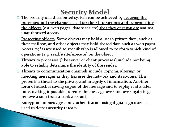 � � � Security Model The security of a distributed system can be achieved
