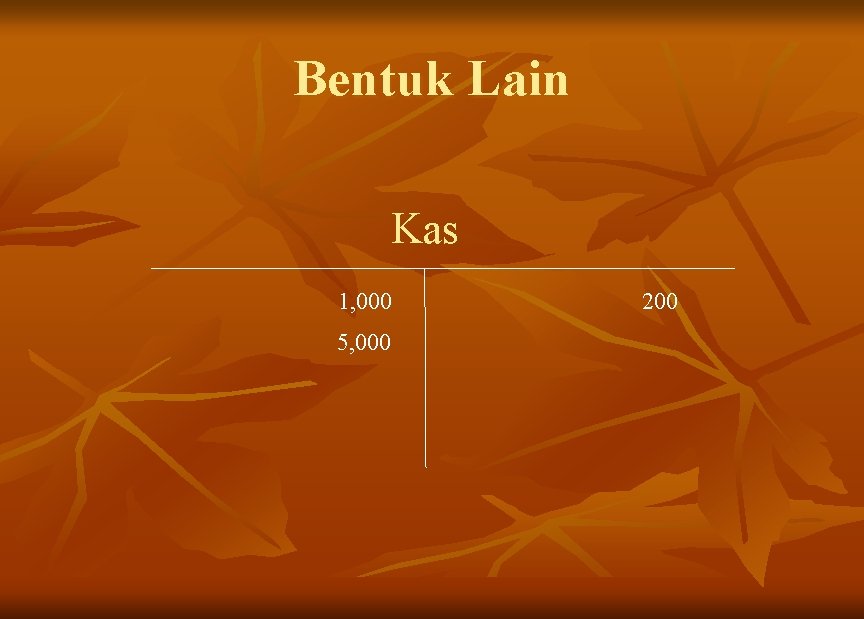 Bentuk Lain Kas 1, 000 5, 000 200 