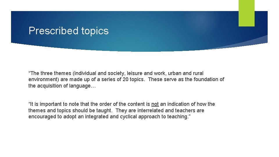 Prescribed topics “The three themes (individual and society, leisure and work, urban and rural