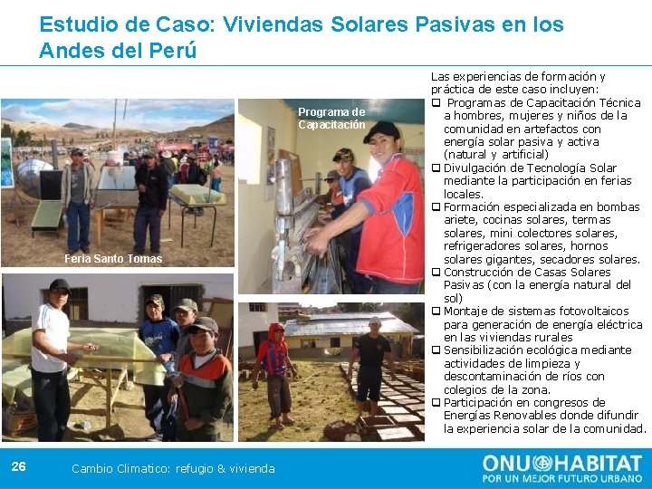 Estudio de Caso: Viviendas Solares Pasivas en los Andes del Perú Programa de Capacitación