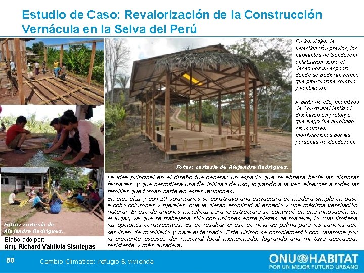 Estudio de Caso: Revalorización de la Construcción Vernácula en la Selva del Perú En