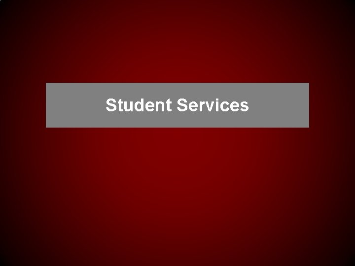 Student Services 