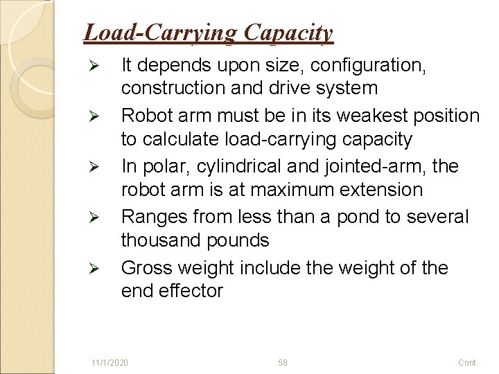 Load-Carrying Capacity Ø Ø Ø It depends upon size, configuration, construction and drive system