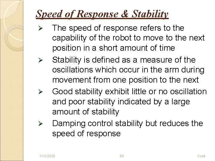 Speed of Response & Stability Ø Ø The speed of response refers to the