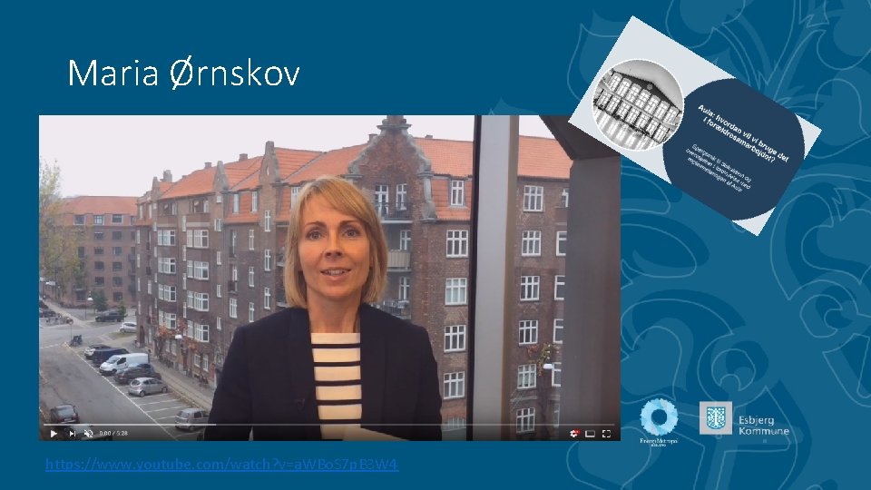 Maria Ørnskov https: //www. youtube. com/watch? v=a. WBo. S 7 p. B 3 W
