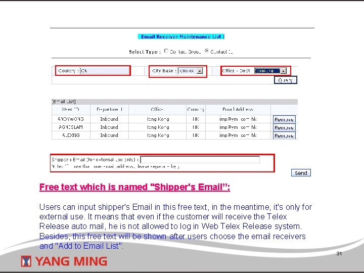 Free text which is named "Shipper's Email”: Users can input shipper's Email in this
