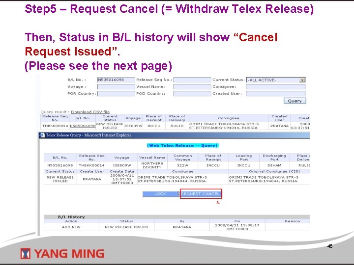 Step 5 – Request Cancel (= Withdraw Telex Release) Then, Status in B/L history