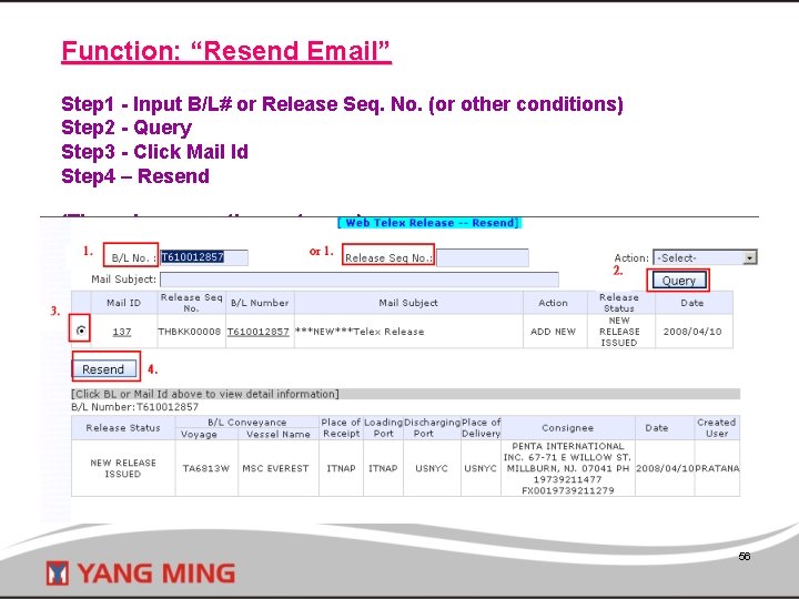 Function: “Resend Email” Step 1 - Input B/L# or Release Seq. No. (or other