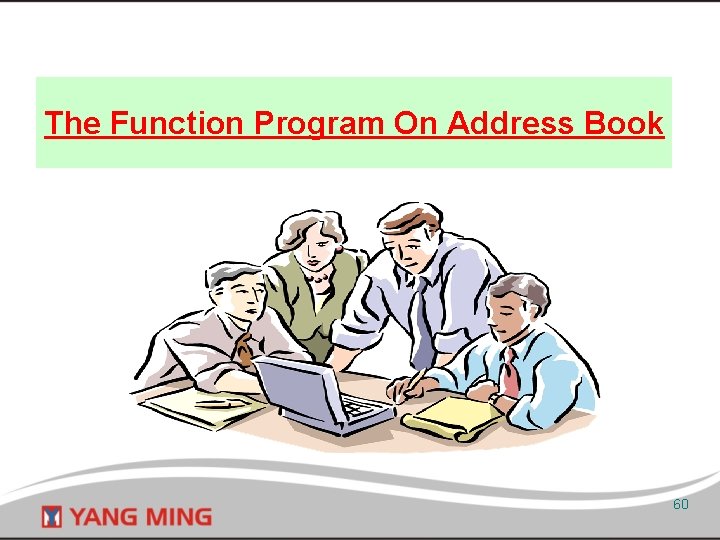 The Function Program On Address Book 60 