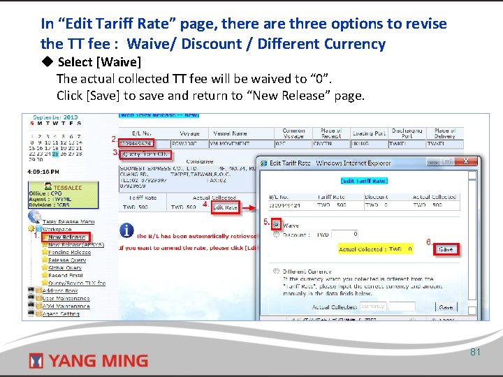 In “Edit Tariff Rate” page, there are three options to revise the TT fee