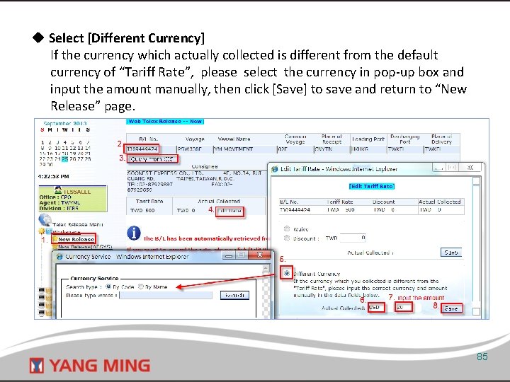 u Select [Different Currency] If the currency which actually collected is different from the