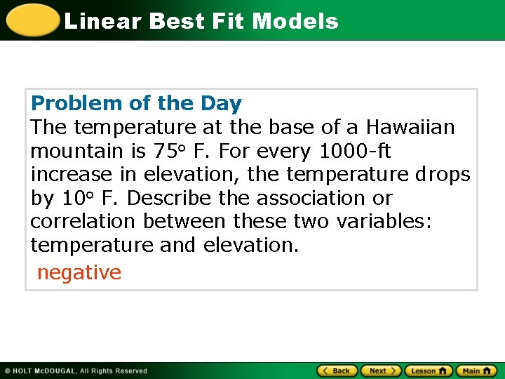 Linear Best Fit Models Problem of the Day The temperature at the base of