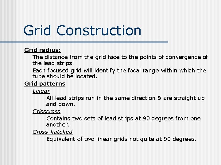 Grid Construction Grid radius: The distance from the grid face to the points of