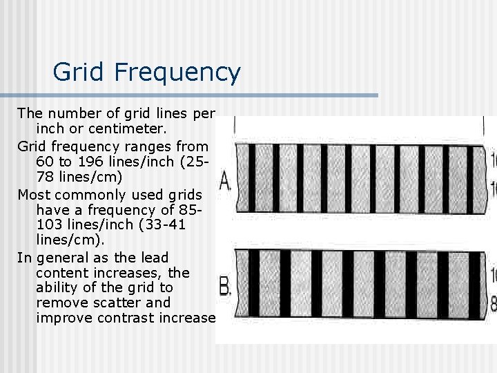 Grid Frequency The number of grid lines per inch or centimeter. Grid frequency ranges