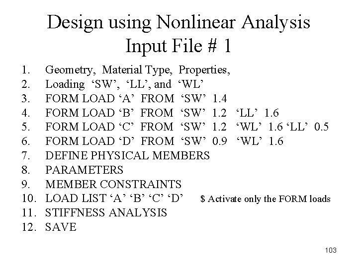 Design using Nonlinear Analysis Input File # 1 1. 2. 3. 4. 5. 6.