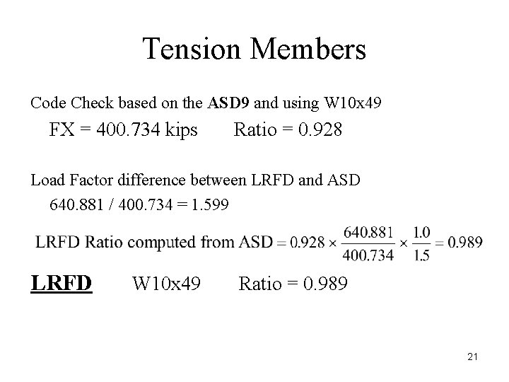 Tension Members Code Check based on the ASD 9 and using W 10 x